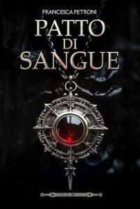 Francesca Petroni – Cronache del Continente Vol. 6. Patto di Sangue (2024)