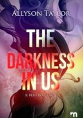 Allyson Taylor - The darkness in us: Il buio tra di noi (2024)