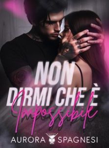 Aurora Spagnesi – Non dirmi che è impossibile (2024)