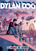 img Dylan Dog N.449 - La Misura Del Mondo (SBE Febbraio 2024)