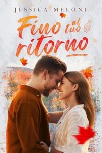 Jessica Meloni – Fino al tuo ritorno (2024)