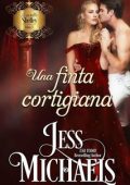 Jess Michaels - Le Sorelle Shelley Vol. 3. Una finta cortigiana (2024)