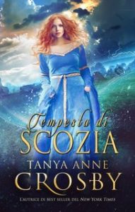 Tanya Anne Crosby – Tempesta di Scozia (2024)