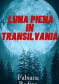 Fabiana Redivo - Luna piena in Transilvania (2024)
