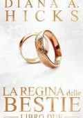 Diana A. Hicks - La Società del crimine Vol. 2. La Regina delle Bestie (2024)