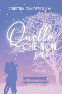 Cristina Zangerolami – Quello che non sai (2024)