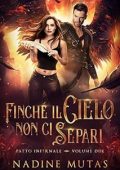 Nadine Mutas - Patto infernale Vol. 2. Finchè il cielo non ci separi (2024)