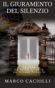 Marco Caciolli – Delgado series Vol. 3. Il Giuramento del silenzio (2024)