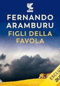 Fernando Aramburu - Figli della favola (2024) (mp3 - 128 kbps)