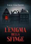 Luca Giacherio - L'enigma della sfinge (2023)