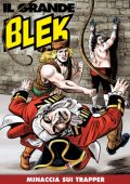 img Il Grande Blek 187 - Minaccia sui trapper (RCS 2022-02-15)