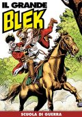 img Il Grande Blek 186 - Scuola di guerra (RCS 2022-02-08)