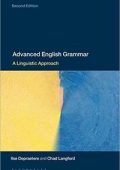 Ilse Depraetere, Chad Langford - Advanced English Grammar: A Linguistic Approach, 2nd Edition (2020) PDF