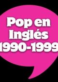 VA - Pop En Inglés 1990-1999 (2024)