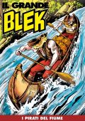 img Il Grande Blek 192 - I pirati del fiume (RCS 2022-03-22)