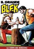 img Il Grande Blek 203 - La corte dei miracoli (RCS 2022-06-07)
