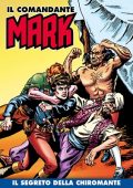 img Il Comandante Mark a colori 145 - Il segreto della chiromante (RCS 2023-03-21)