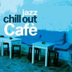 img VA - Chill Out Cafe Jazz (2024) FLAC