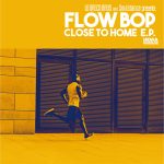 img Flow Bop, Lo Greco Bros and Soulstance - Close To Home (EP) (2024) MP3 & FLAC