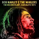 img Bob Marley & The Wailers - The Record Plant, 31st October 1973, KSAN-FM (Live Broadcast) (2