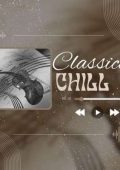 VA - Classical Chill (2024)