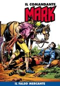 img Il Comandante Mark a colori 129 - Il falso mercante (RCS 2022-11-29)