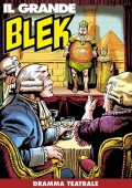 img Il Grande Blek 195 - Dramma teatrale (RCS 2022-04-12)