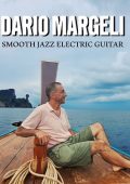 Dario Margeli - Smooth Jazz Electric Guitar (2024) MP3 & FLAC