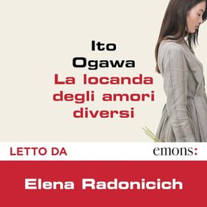 Ito Ogawa – La locanda degli amori diversi (2024) (mp3 – 128 kbps)