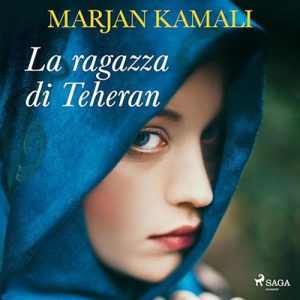 Marjan Kamali – La ragazza di Teheran (2024) (mp3 – 128 kbps)