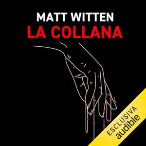 Matt Witten – La collana (2024) (mp3 – 128 kbps)