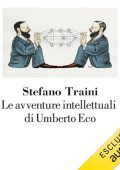 Stefano Traini - Le avventure intellettuali di Umberto Eco (2024) (mp3 - 128 kbps)