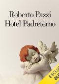 Roberto Pazzi - Hotel Padreterno (2024) (mp3 - 128 kbps)