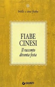 AA.VV. – Fiabe cinesi .Il racconto diventa festa (2008)