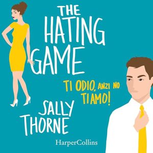 Sally Thorne – Ti odio, anzi no ti amo! (2024) (mp3 – 128 kbps)