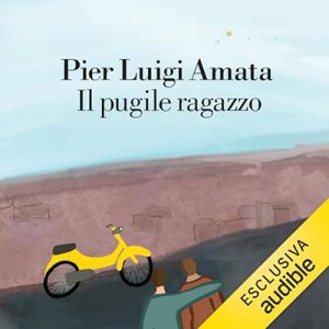 Pier Luigi Amata – Il pugile ragazzo (2024) (mp3 – 128 kbps)