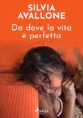 Silvia Avallone - Da dove la vita è perfetta (2024) (mp3 - 128 kbps)