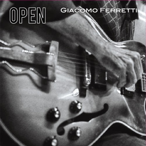 Giacomo Ferretti – Open (2019) FLAC
