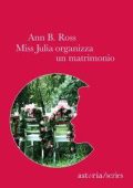 Ann B. Ross - Miss Julia organizza un matrimonio (2014)