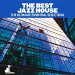 img VA - The Best Jazz House (The Ultimate Essential Selection) (2024) MP3 & FLAC