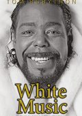 Tom Rubython - White music. The Barry White Story (2021) PDF