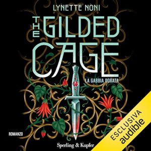 Lynette Noni – La gabbia dorata (2024) (mp3 – 128 kbps)
