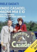 Gabriele Dadati - Secondo Casadei, Romagna mia e io (2024) (mp3 - 128 kbps)