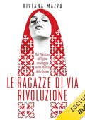 Viviana Mazza - Le ragazze di via Rivoluzione (2024) (mp3 - 128 kbps)