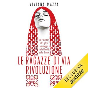 Viviana Mazza – Le ragazze di via Rivoluzione (2024) (mp3 – 128 kbps)