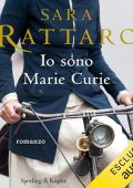 Sara Rattaro - Io sono Marie Curie (2024) (mp3 - 128 kbps)