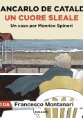 Giancarlo De Cataldo - Un cuore sleale (2024) (mp3 - 128 kbps)