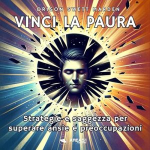 Orison Sweet Marden – Vinci la paura (2024) (mp3 – 128 kbps)