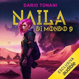 Dario Tonani – Naila di Mondo9 (2024) (mp3 – 128 kbps)