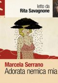 Marcela Serrano - Adorata nemica mia (2014) (mp3 - 128 kbps)